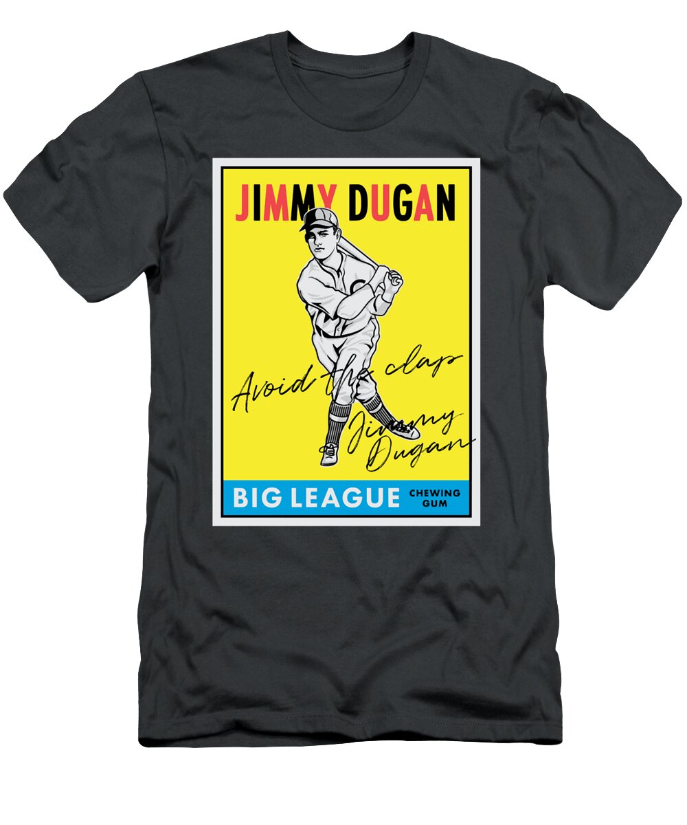 Avoid the Clap Jimmy Dugan Lap Hua Le T-Shirt