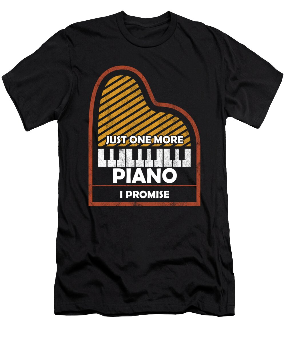 Awesome Pianist Gifts Just One More Piano Cool Musician Thomas Larch T-Shirt
