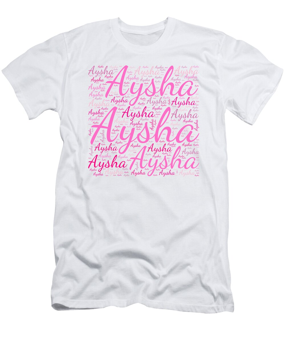 Aysha Names Without Frontiers Vidddie Publyshd T-Shirt