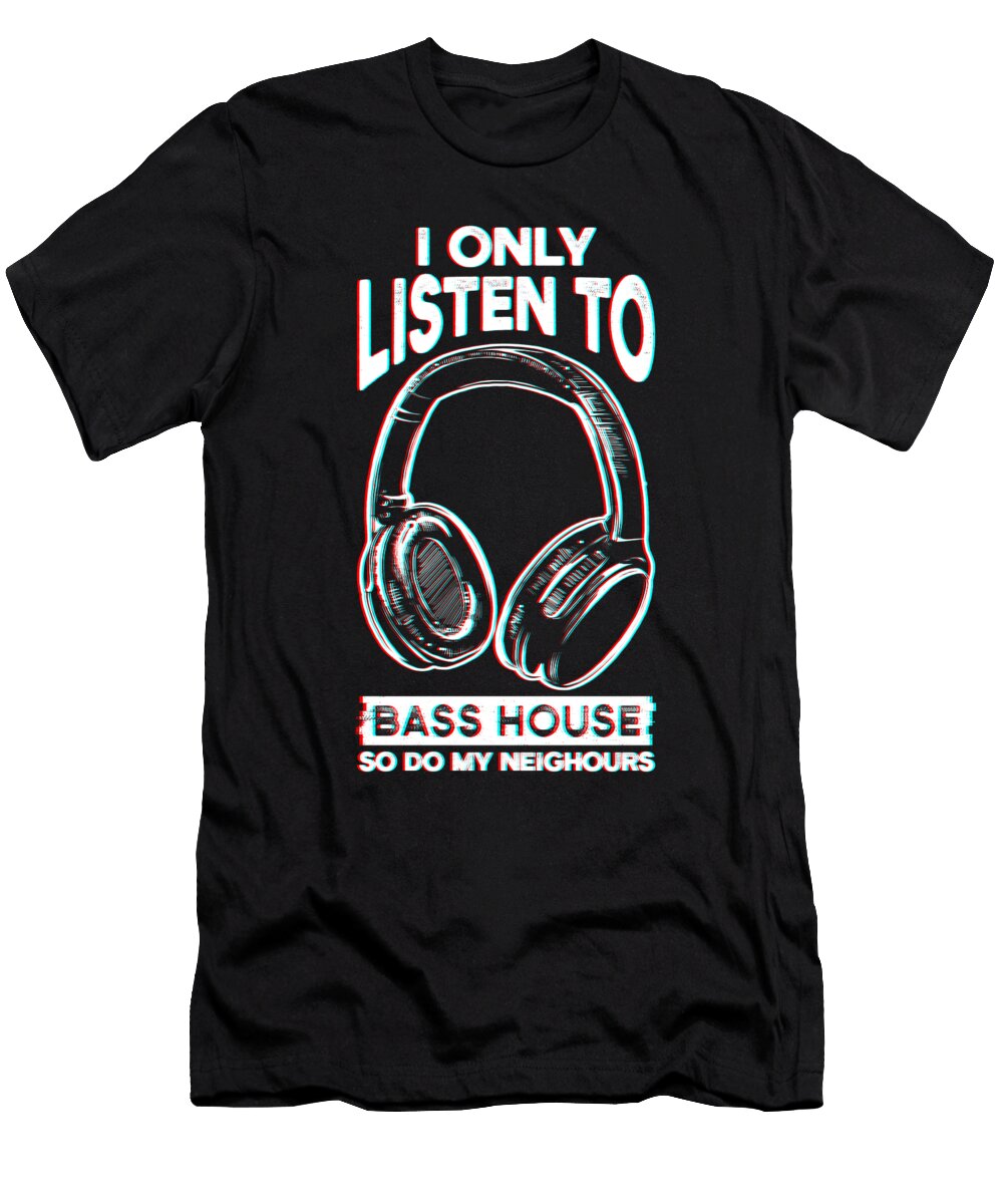Bass House Techno Manuel Schmucker T-Shirt