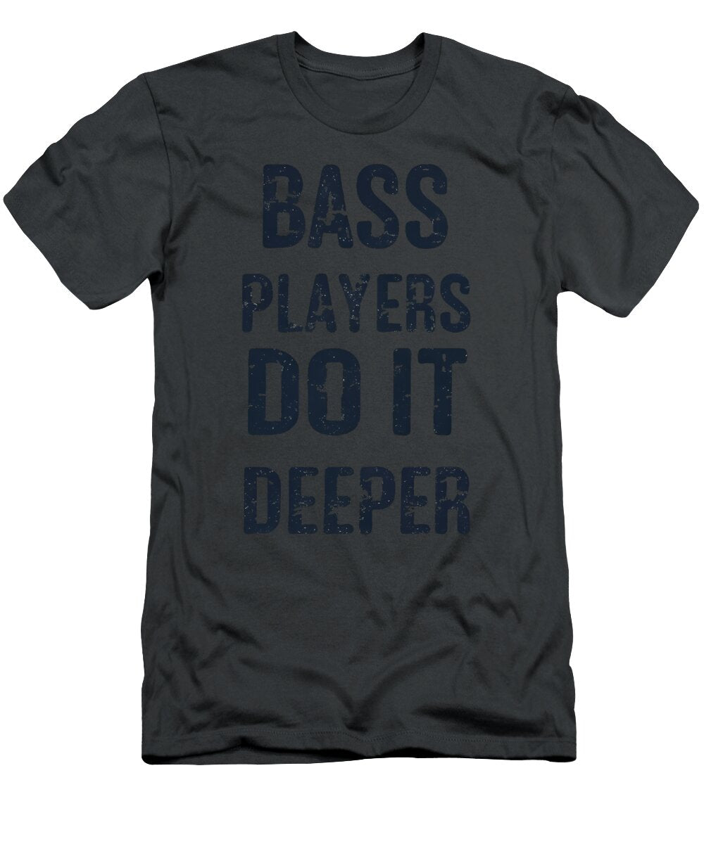 Bass Players Do It Deeper Handellino T-Shirt