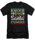 Be Nice to Producer Santa Is Watching Producer Natalie Lidford T-Shirt