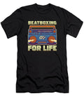 Beatboxing for Life Rap Hiphop Beatboxer DJ Gift Thomas Larch T-Shirt