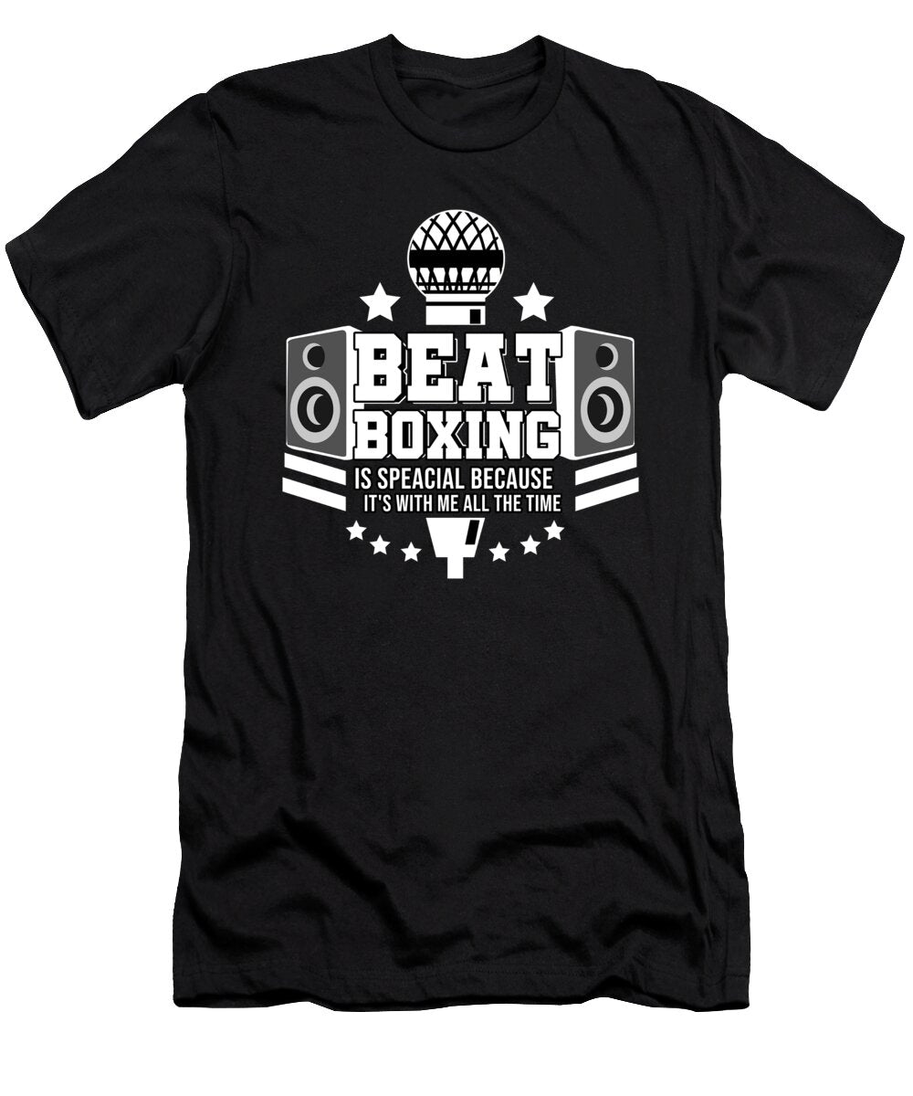 Beatboxing Is Special Beatbox Beatboxer Hip Hop Teequeen2603 T-Shirt