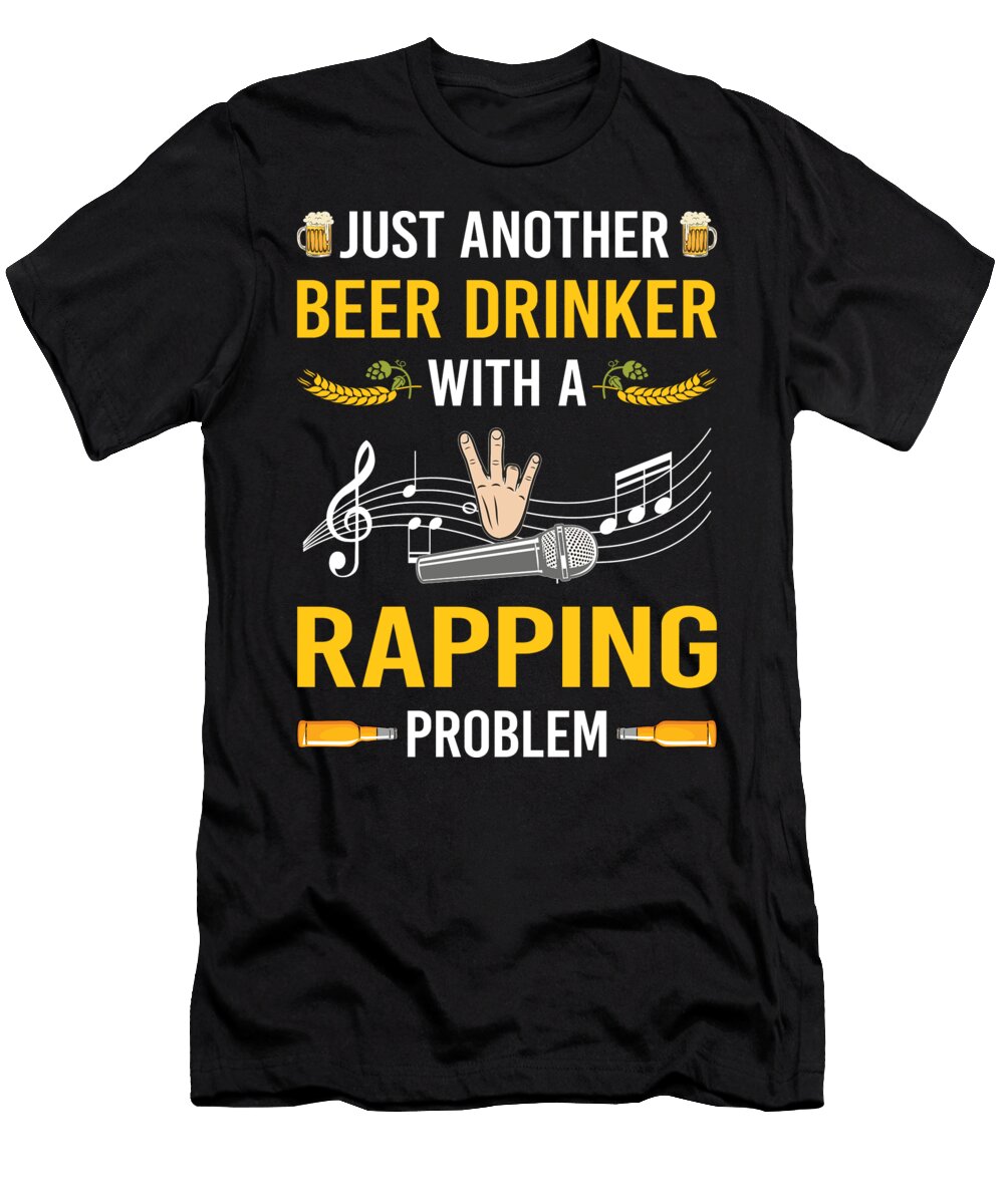Beer Drinker Rapping Rap Rapper Petrona Romero T-Shirt