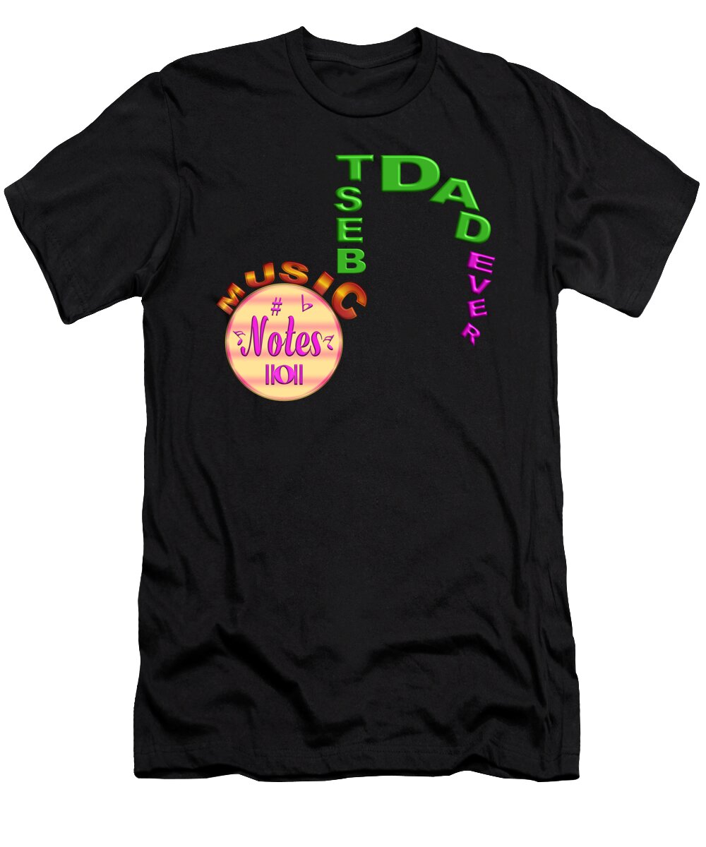 Best Dad Ever Funny Music Notes Frantz Cialec T-Shirt