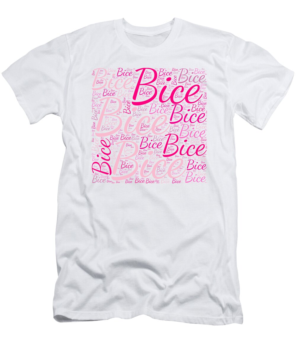 Bice Names Without Frontiers Vidddie Publyshd T-Shirt