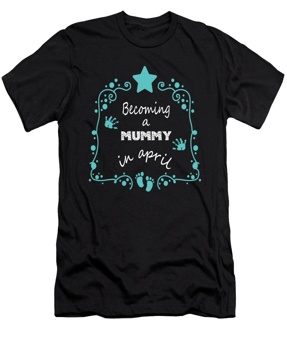 Boho Pregnancy Gift Due Date in April 2019 Mummy to Be Art Grabitees T-Shirt