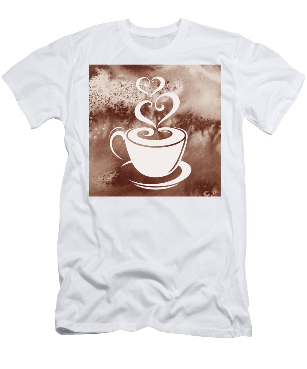 Caffe Latte Warm Delicious Coffee Cup with Sweet Hearts Watercolor Iii Irina Sztukowski T-Shirt