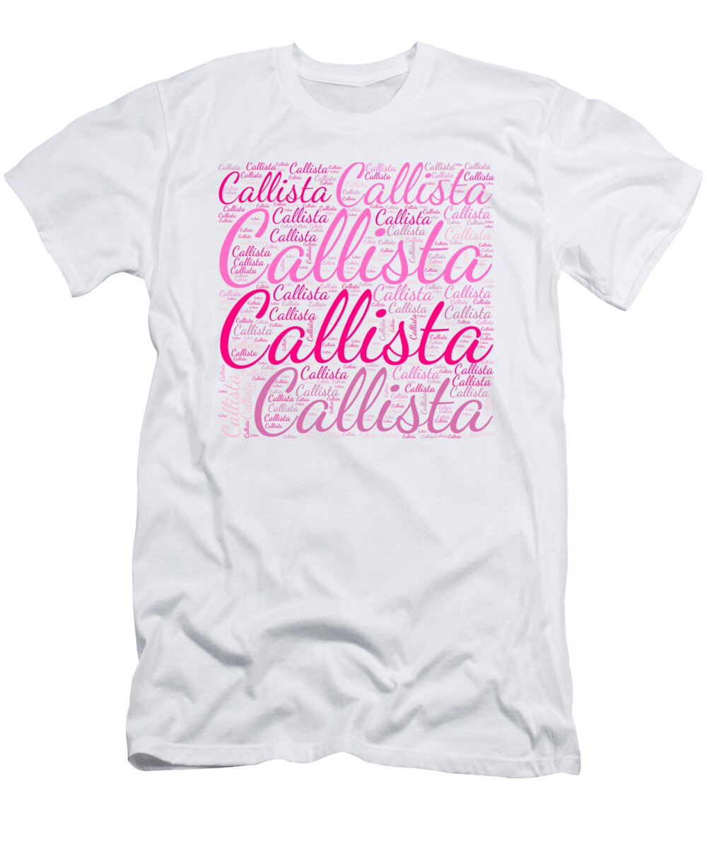 Callista Names Without Frontiers Vidddie Publyshd T-Shirt