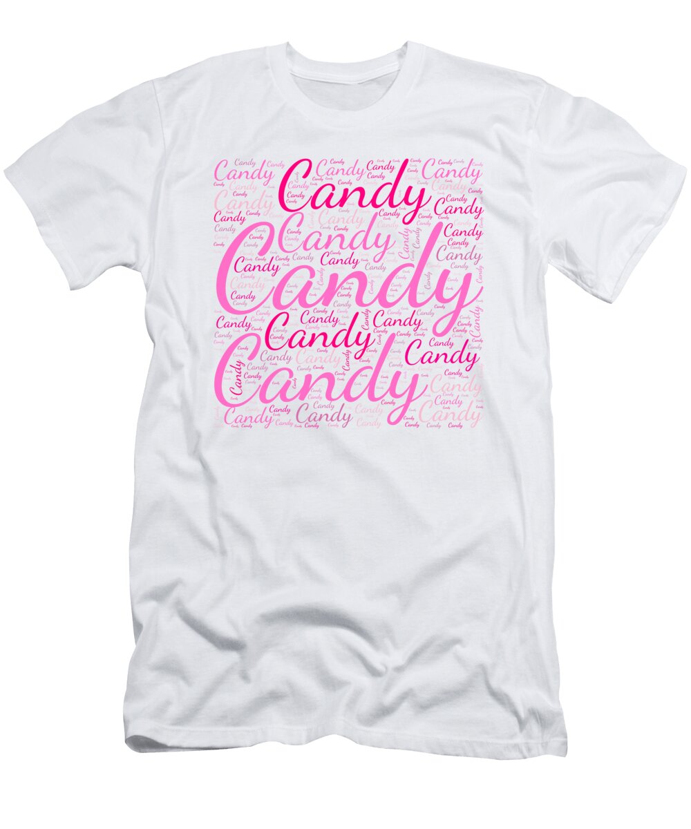 Candy Names Without Frontiers Vidddie Publyshd T-Shirt
