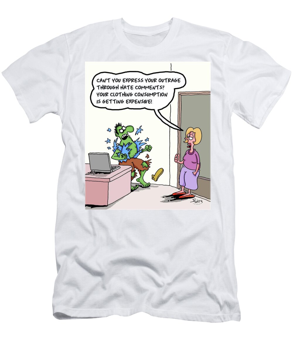 Cant You Express Your Outrage Through Hate Comments Karsten Schley T-Shirt