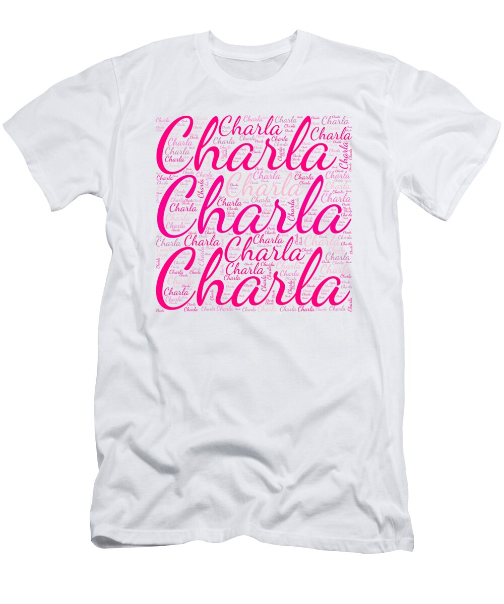 Charla Names Without Frontiers Vidddie Publyshd T-Shirt
