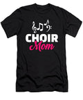Choir Mom By Designzz T-Shirt