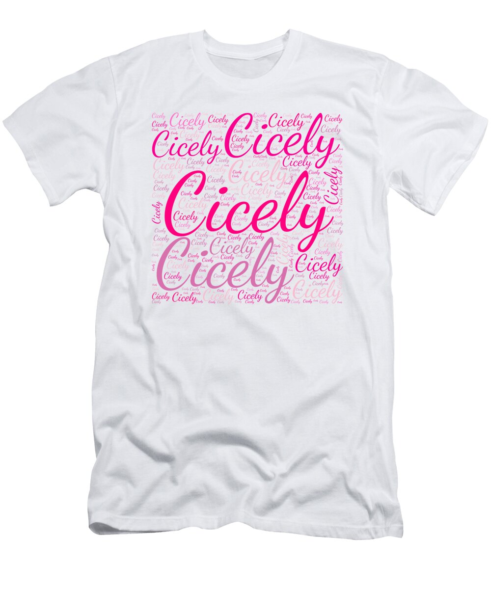 Cicely Names Without Frontiers Vidddie Publyshd T-Shirt