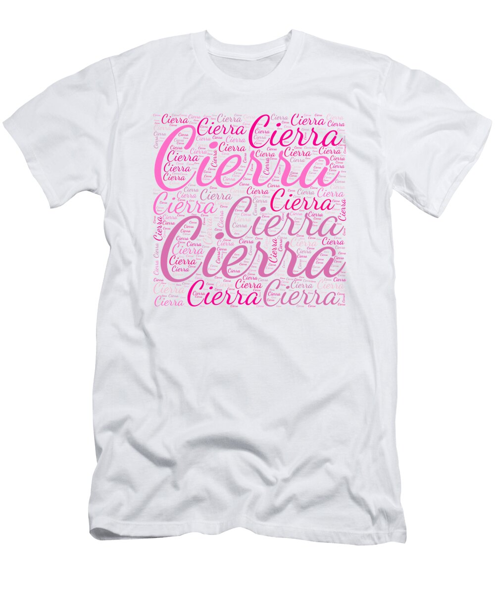 Cierra Names Without Frontiers Vidddie Publyshd T-Shirt