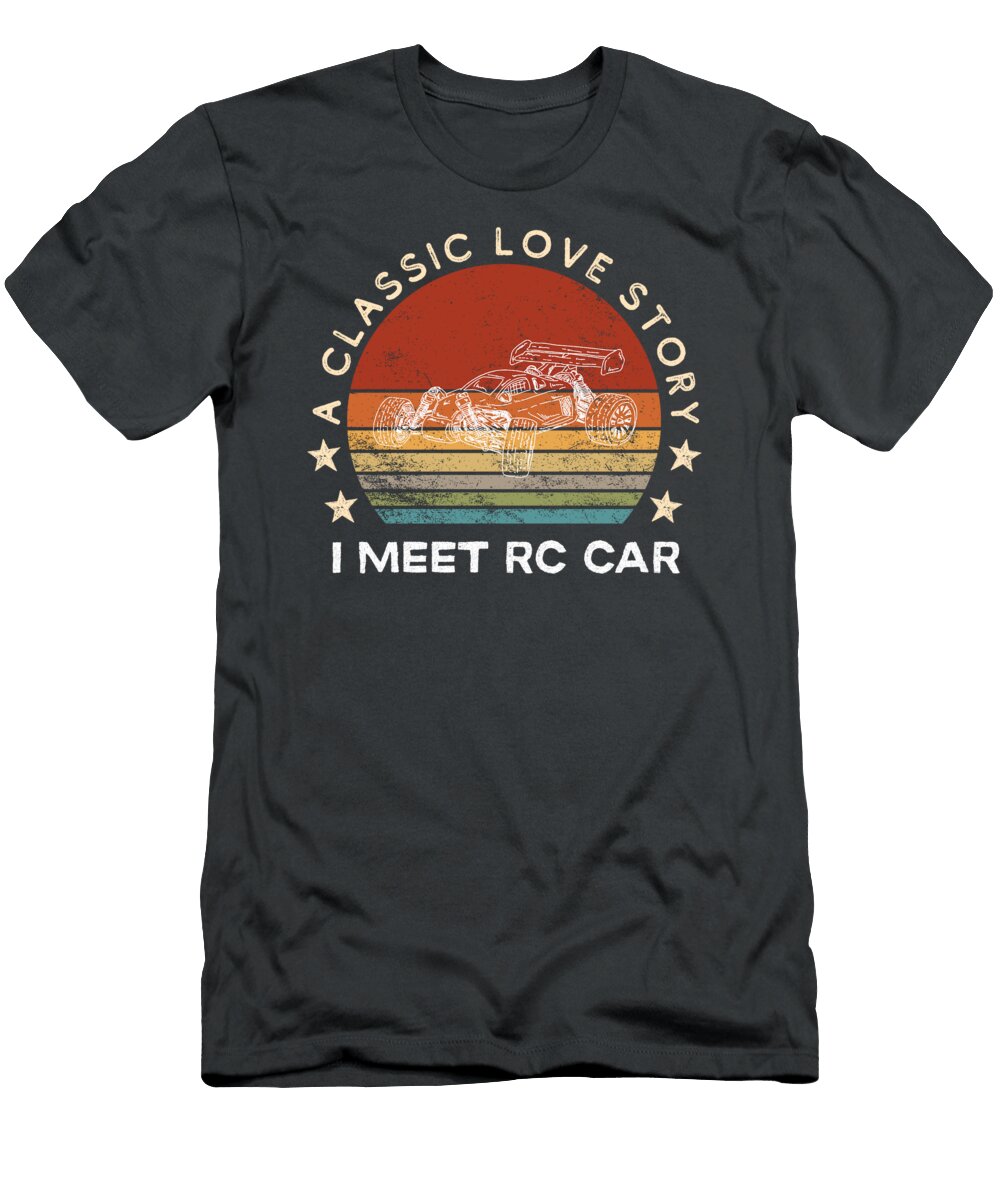 Classic Love Story Rc Car Funny Unique Remote Control Humor Awesome Store T-Shirt