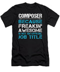 Composer Freaking Awesome Job Gift Item Shi Hu Kang T-Shirt