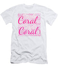 Coral Names Without Frontiers Vidddie Publyshd T-Shirt