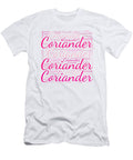 Coriander Names Without Frontiers Vidddie Publyshd T-Shirt