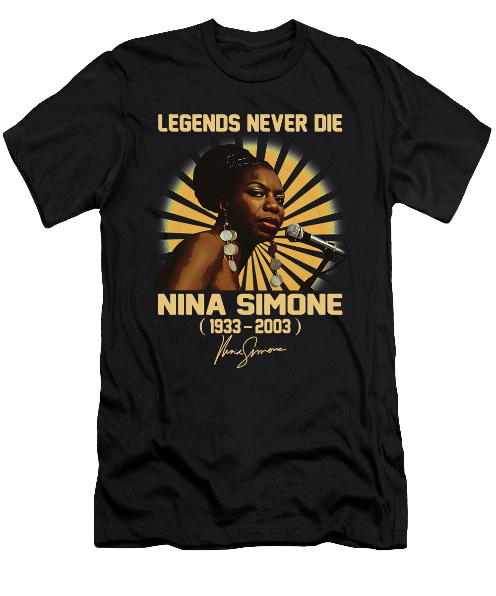 Courageous Passion Nina Simone No Excuse Cute Gifts Ezone Prints T-Shirt