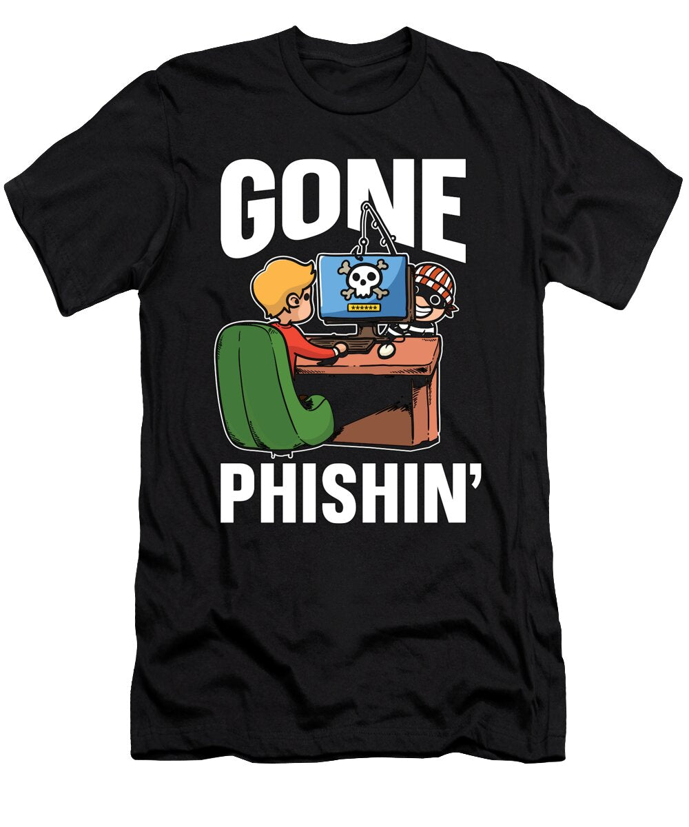 Cybersecurity Gone Phishin Programming Analyst Tshirtconcepts Marvin Poppe T-Shirt