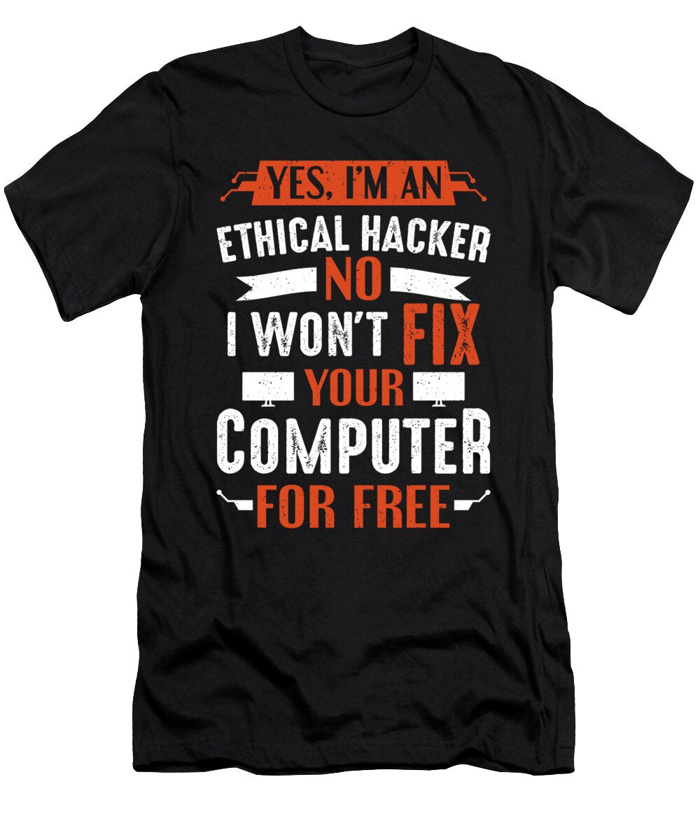 Cybersecurity I Wont Fix Your Computer Hacker Colorfulsnow T-Shirt