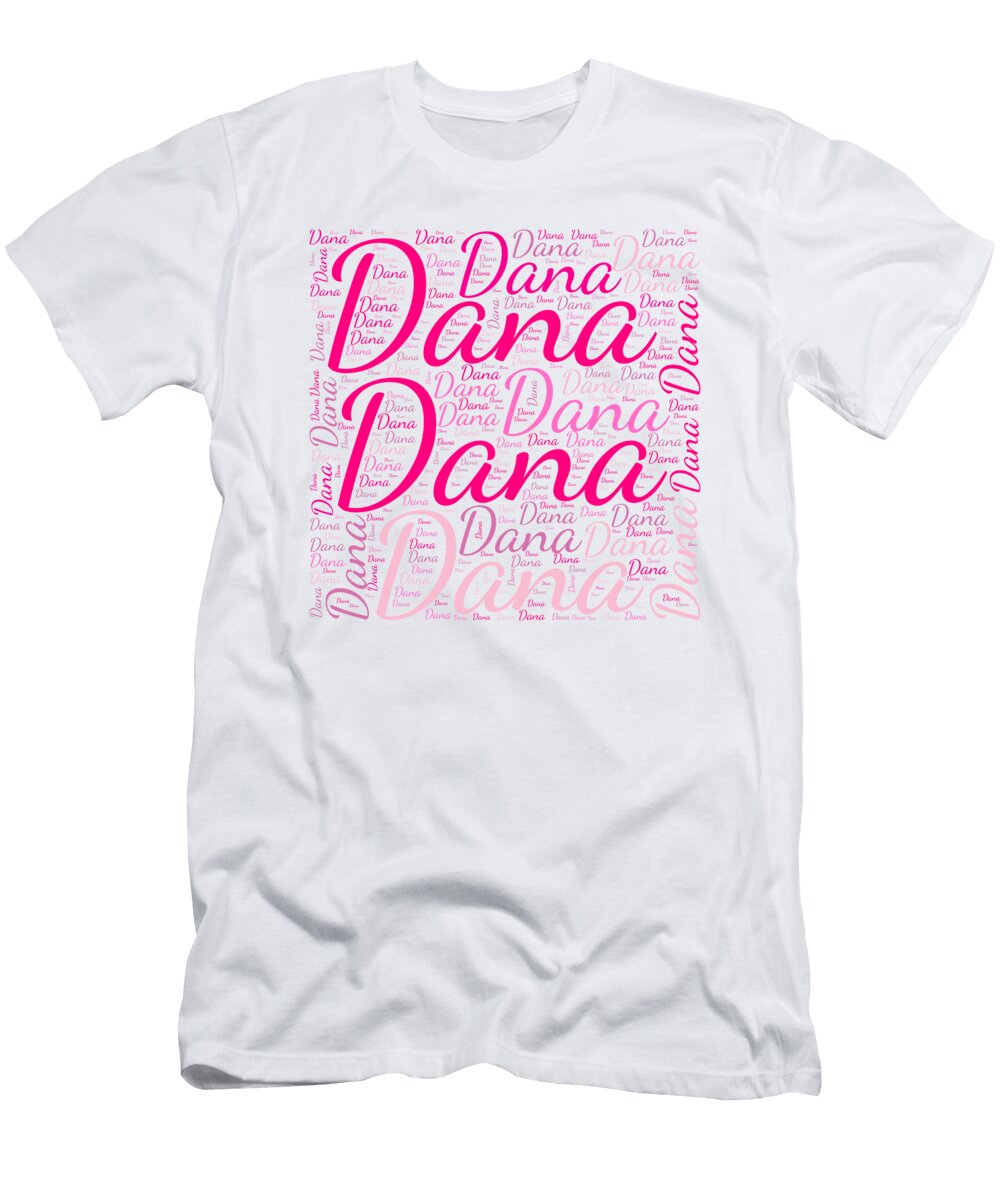 Dana Names Without Frontiers Vidddie Publyshd T-Shirt