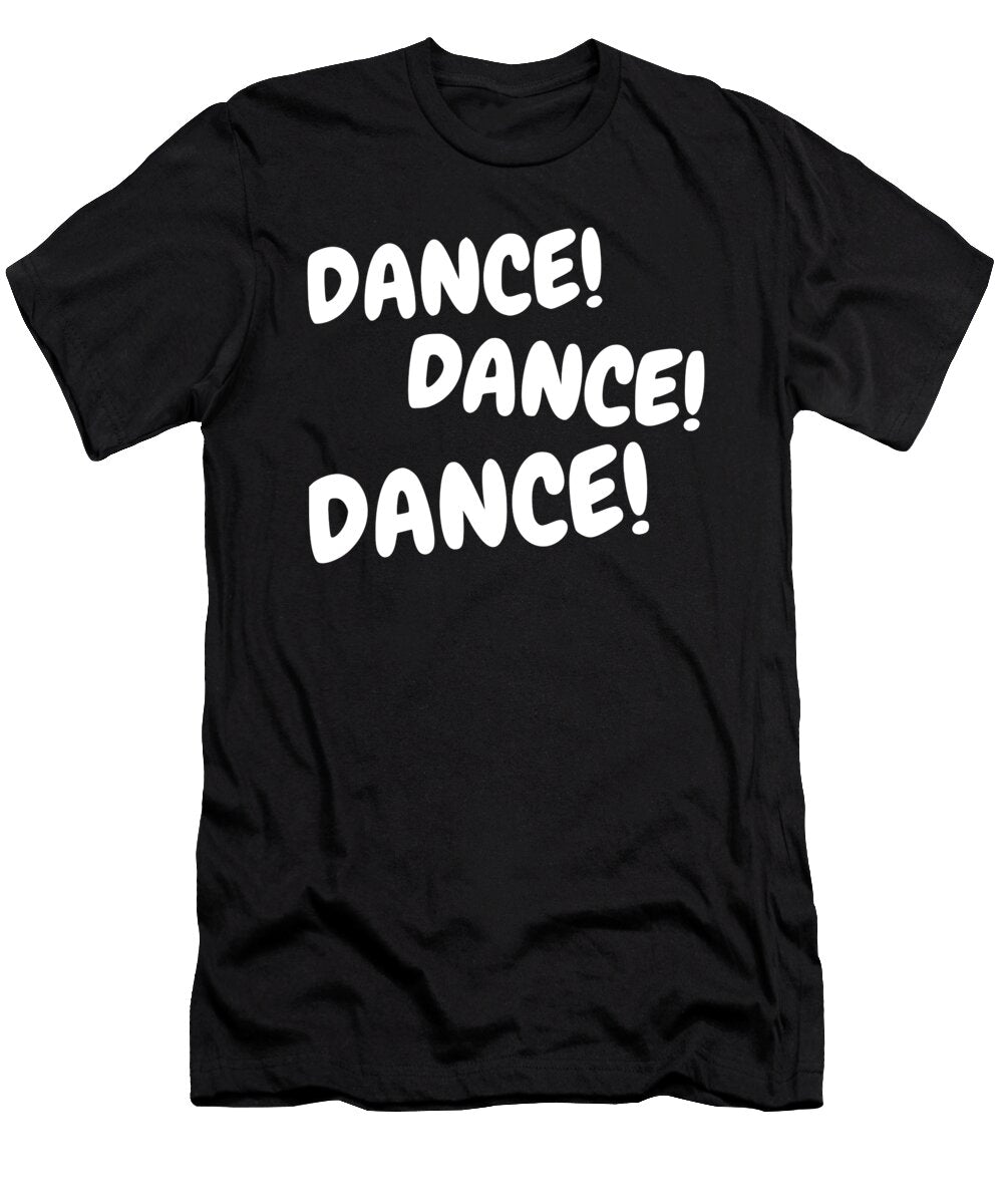 Dance Dance Dance 2 Titan T-Shirt