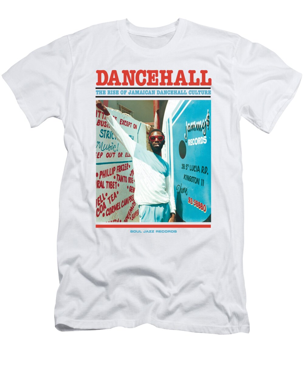 Dancehall the Rise of Jamaica Dancehall Culture Lorraine Talamantez T-Shirt