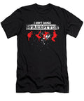 Dancing Dancers Jazz Hiphop Ballet Music Gift I Dont Dance Freestyle Thomas Larch T-Shirt