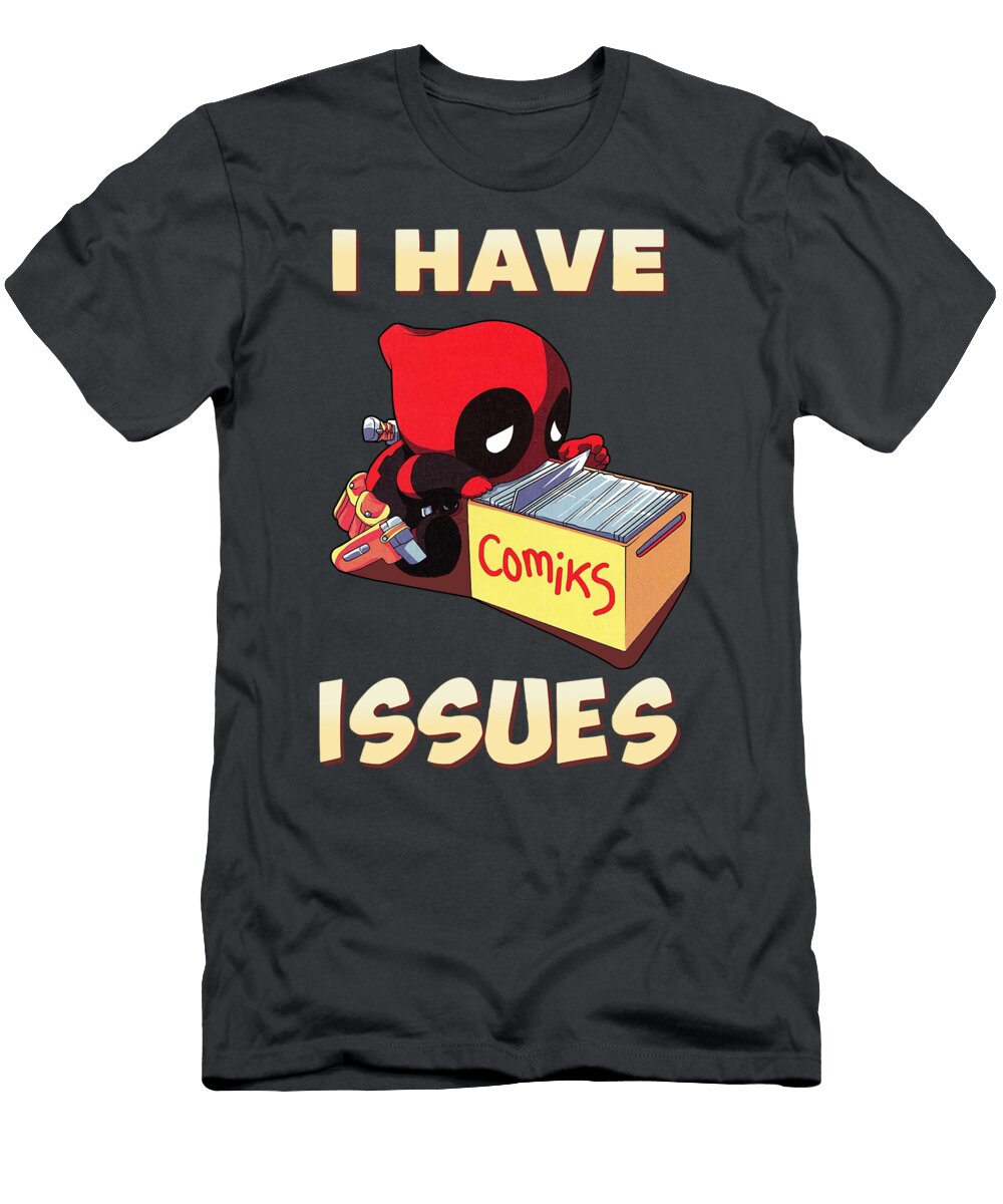 Deadpool Marvel I Have Issues Funny Comic Book Cartoon Steven Koster T-Shirt