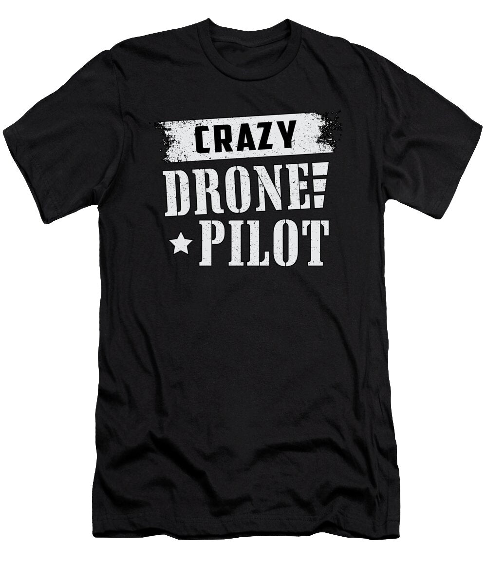 Drone Pilot Quadcopter Drones Fpv Camera Gift Tshirtconcepts Marvin Poppe T-Shirt