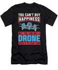 Drone Racing You Cant Buy Happiness But Fpv Race Tshirtconcepts Marvin Poppe T-Shirt