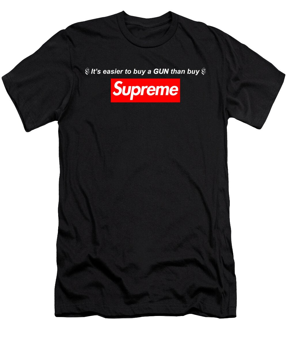 Easier to Buy Gun Than Supreme Adji Mahardhika T-Shirt