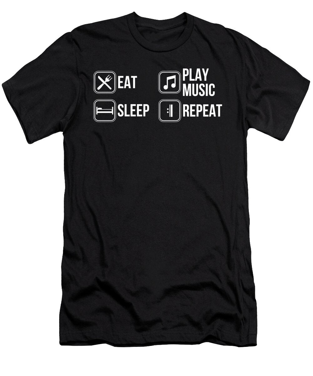 Eat Play Music Sleep Repeat Musician Product Jacob Hughes T-Shirt