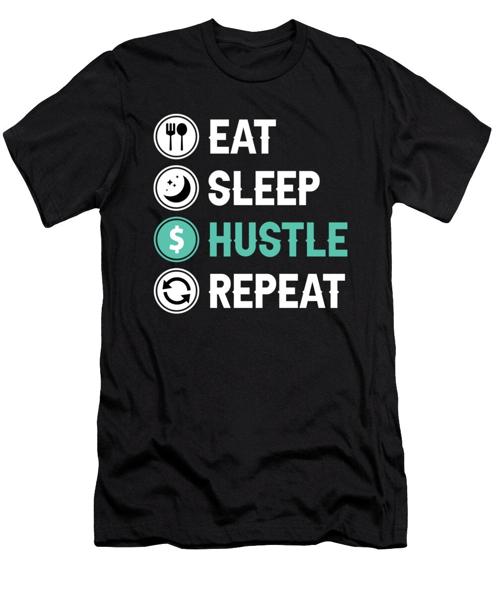 Eat Sleep Hustle Repeat Ally Khoo T-Shirt