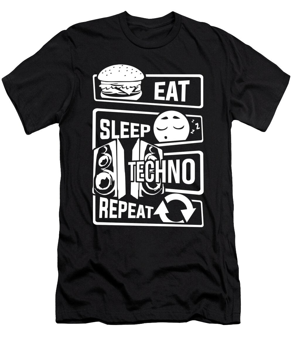 Eat Sleep Techno Repeat Party Electronic Music Mister T-Shirt