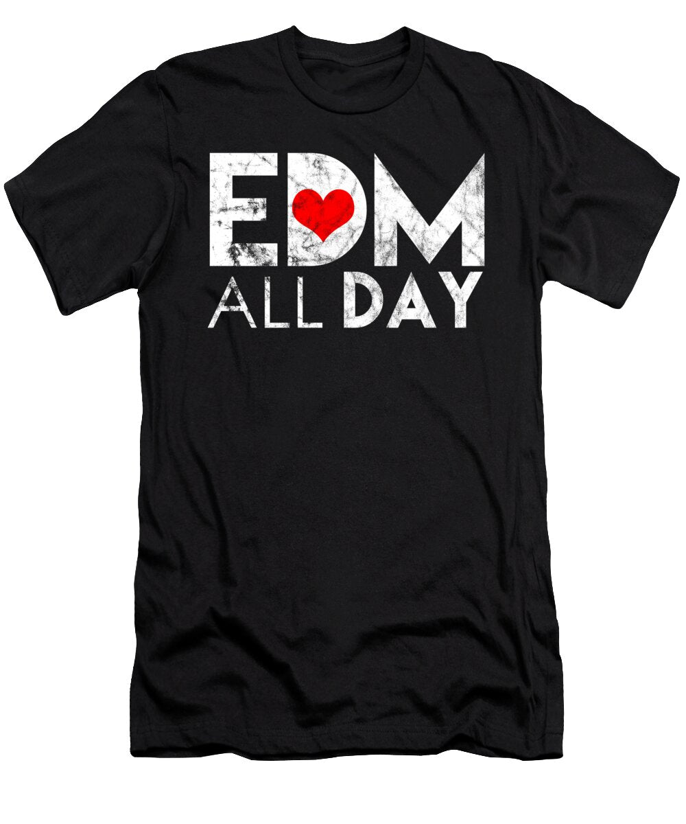 Edm All Day Disco Rave Electronic Dance Music Club Party DJ Dancing Clubbing Gift Thomas Larch T-Shirt