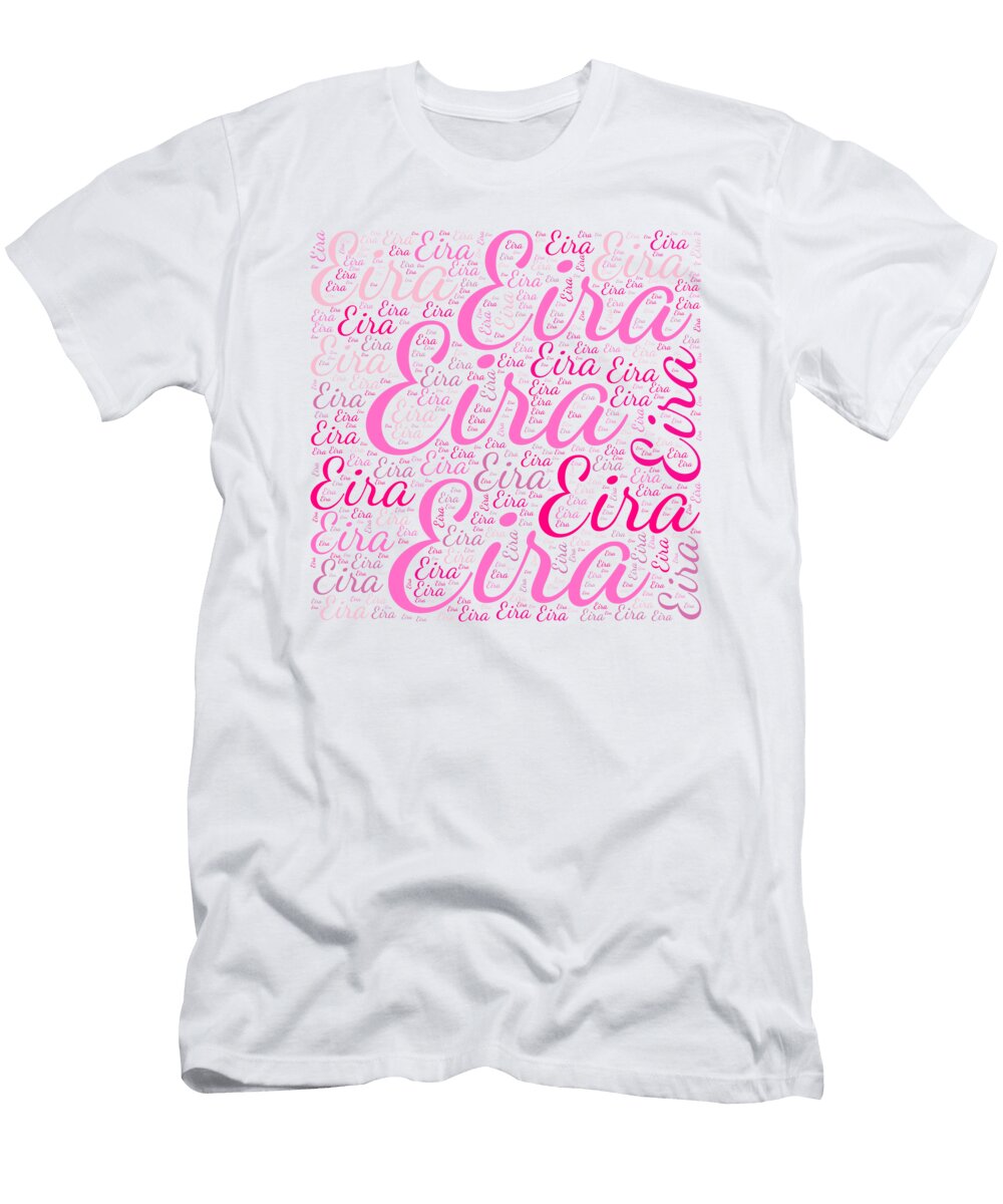 Eira Names Without Frontiers Vidddie Publyshd T-Shirt
