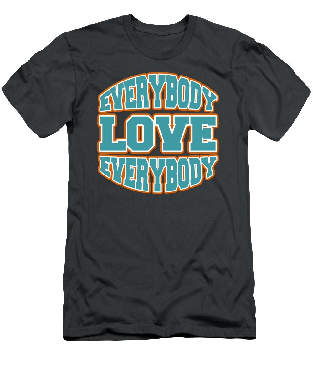 Ele Everybody Love Everybody Abilitee Designs T-Shirt