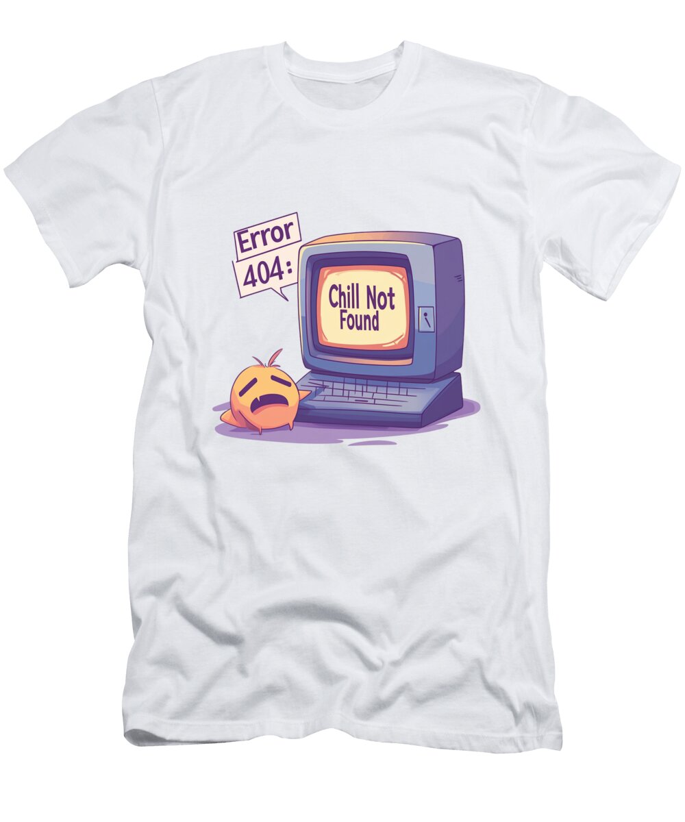 Error 404 Chill Not Found Dancing Littles Jungle T-Shirt