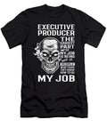 Executive Producer the Hardest Part of My Job Gift Item Shi Hu Kang T-Shirt