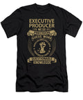 Executive Producer We Do Precision Job Gift Item Shi Hu Kang T-Shirt