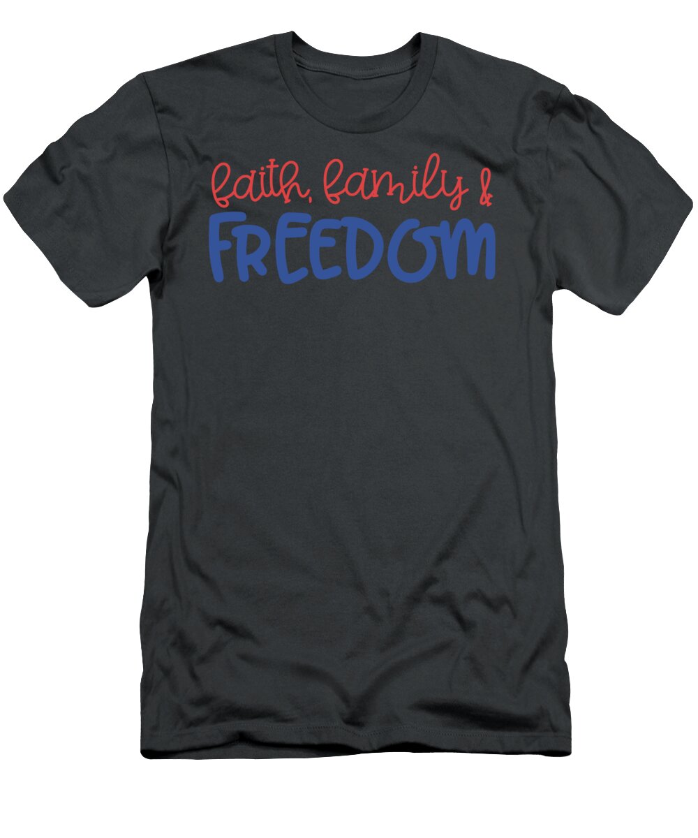 Faith Family and Freedom Anh Nguyen T-Shirt