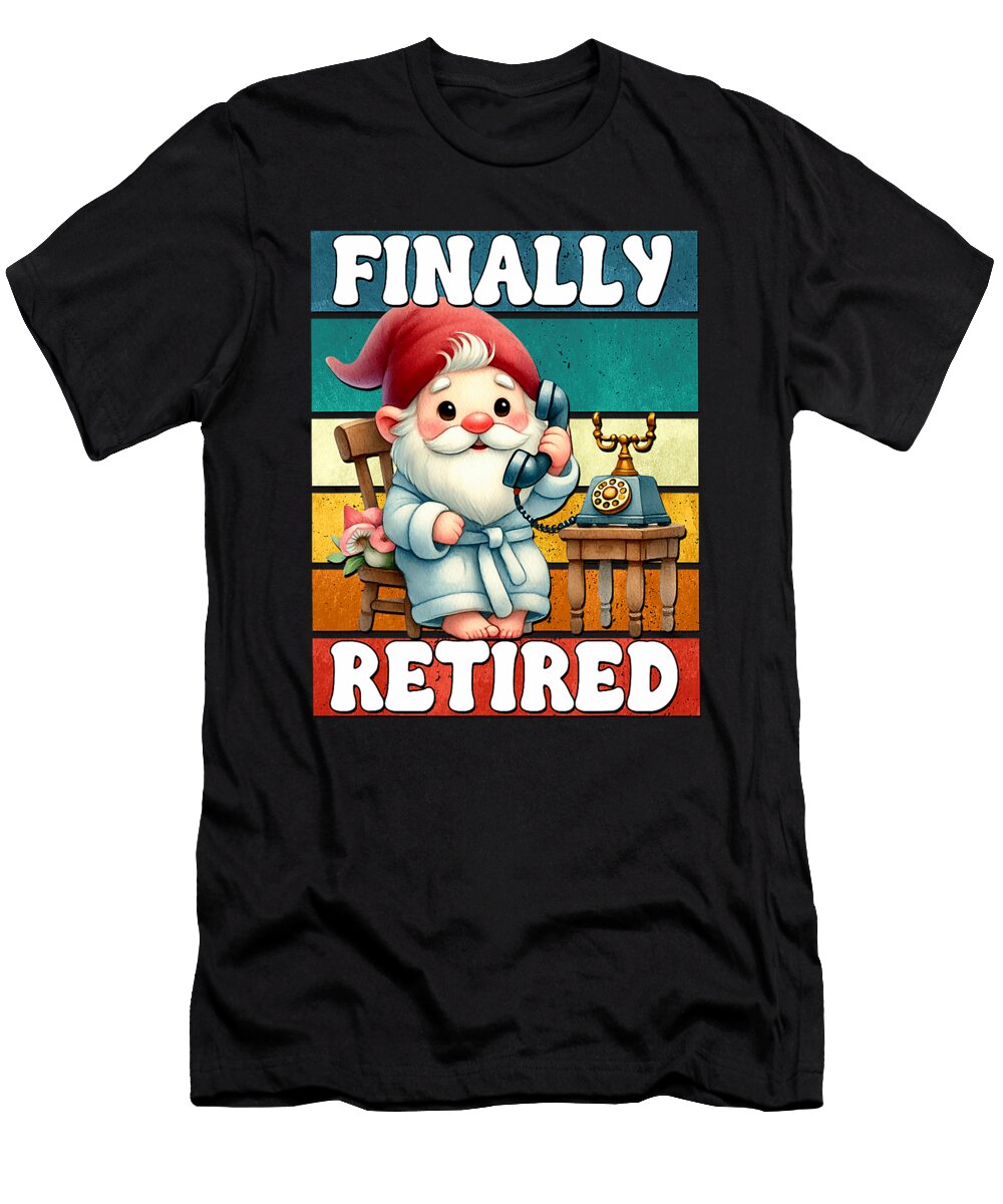 Finally Retired Dad Gnome for Men and Women Sophie Eleanor T-Shirt