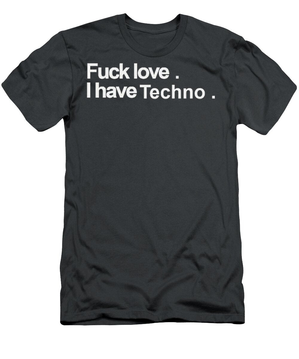 Fuck Love Chapman Williams T-Shirt