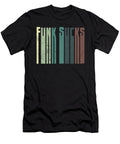 Funk Sucks Vintage 1970s Disco Funk Vintage Retro Neon Funky Henry B T-Shirt