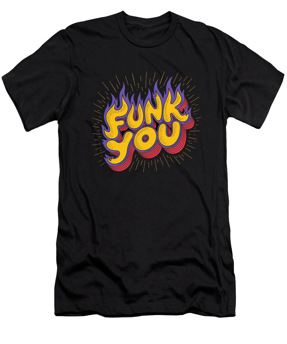 Funk You Music Poster Retro Funk Graphic Art for Funk Lovers Paulo Silveira T-Shirt