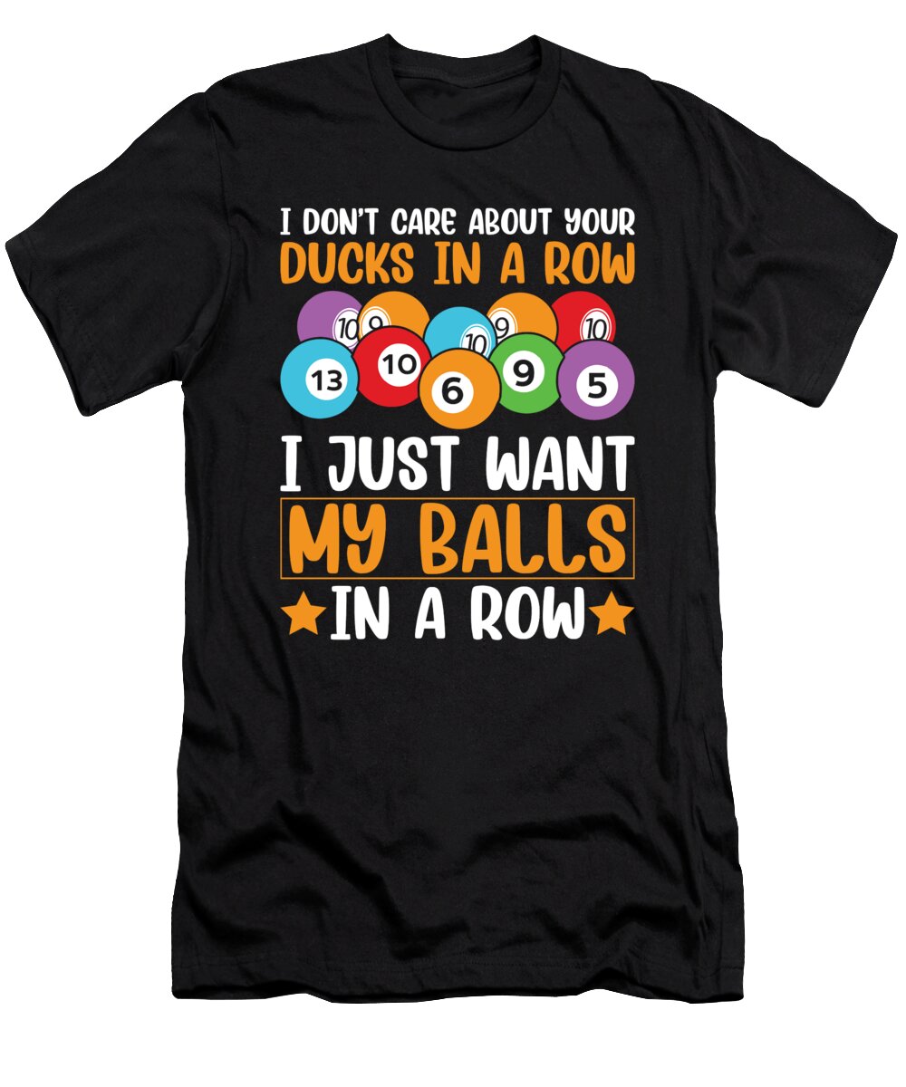 Funny Bingo Quote Me T-Shirt